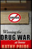Winning the Drug War at Home