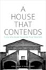 A House That Contends