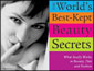 'The World's Best-Kept Beauty Secrets'